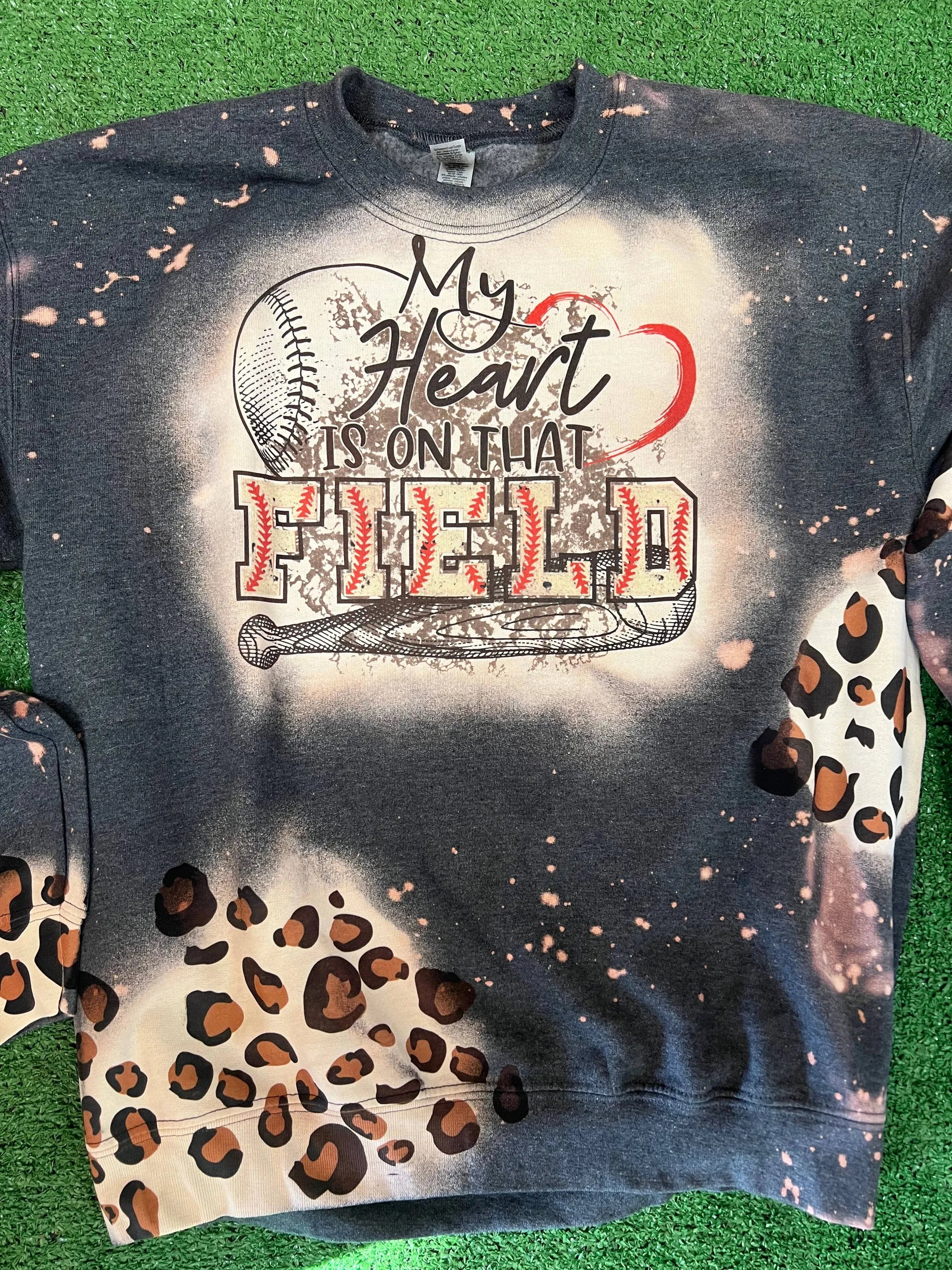 My Heart Is On That Field SweatShirt Bleached